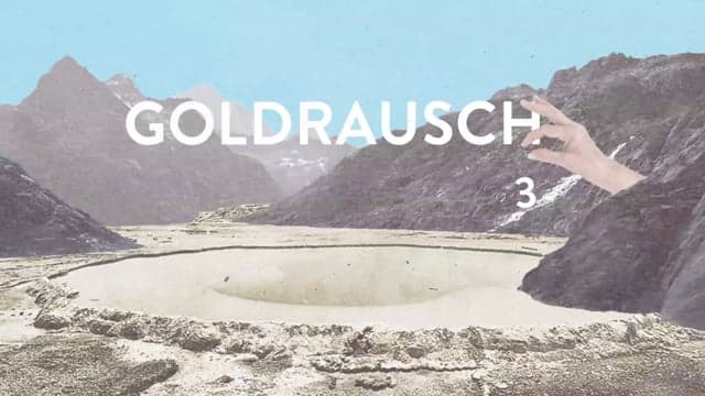 Goldrausch 3